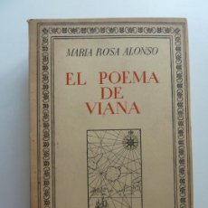 Libros de segunda mano: EL POEMA DE VIANA. MARÍA ROSA ALONSO. MADRID 1952. Lote 366226486