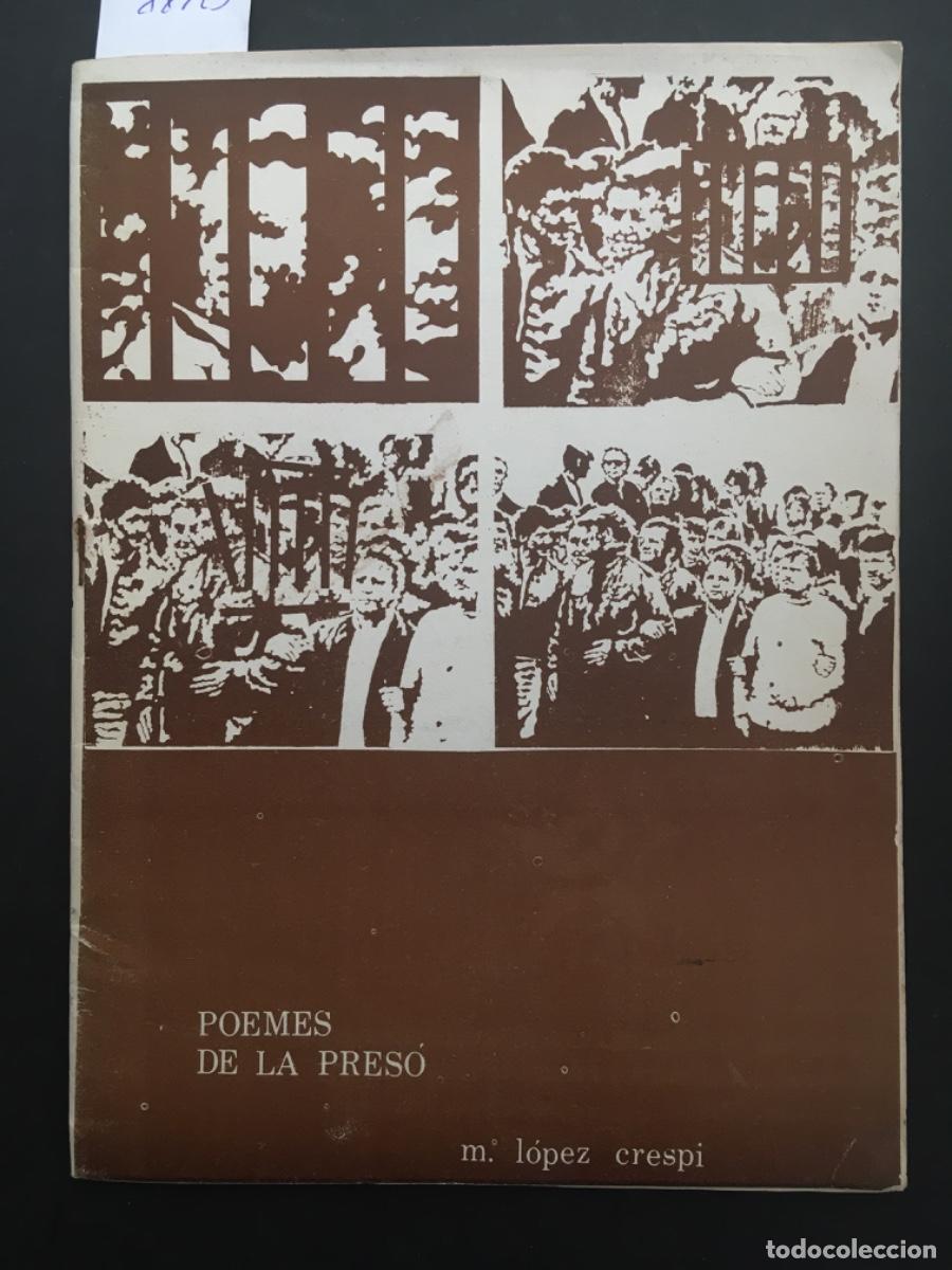 Libros de segunda mano: POEMES DE LA PRESO, M LOPEZ CRESPI