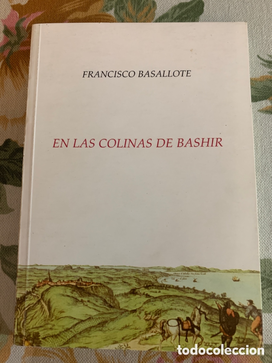 Libros de segunda mano: En las colinas de Bashir. Francisco Basallote. 2001. - Foto 1