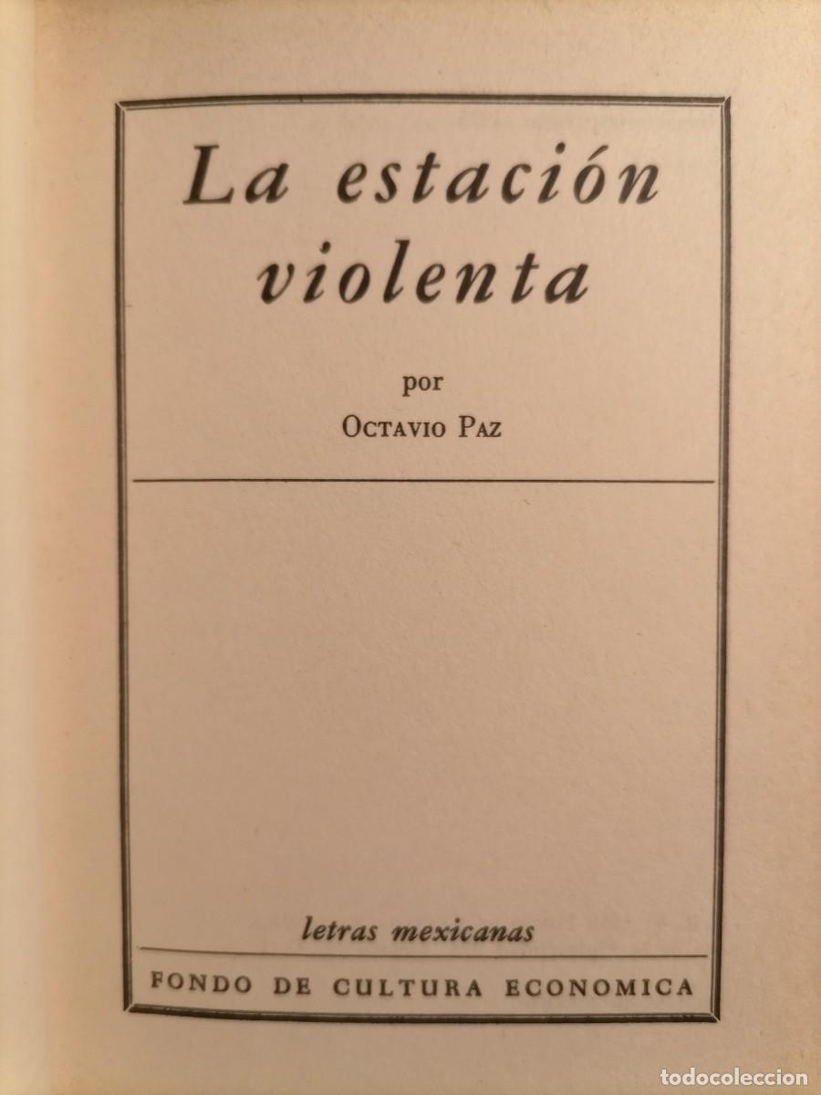 Libros de segunda mano: La estaci&oacute;n violenta Octavio Paz - Foto 4