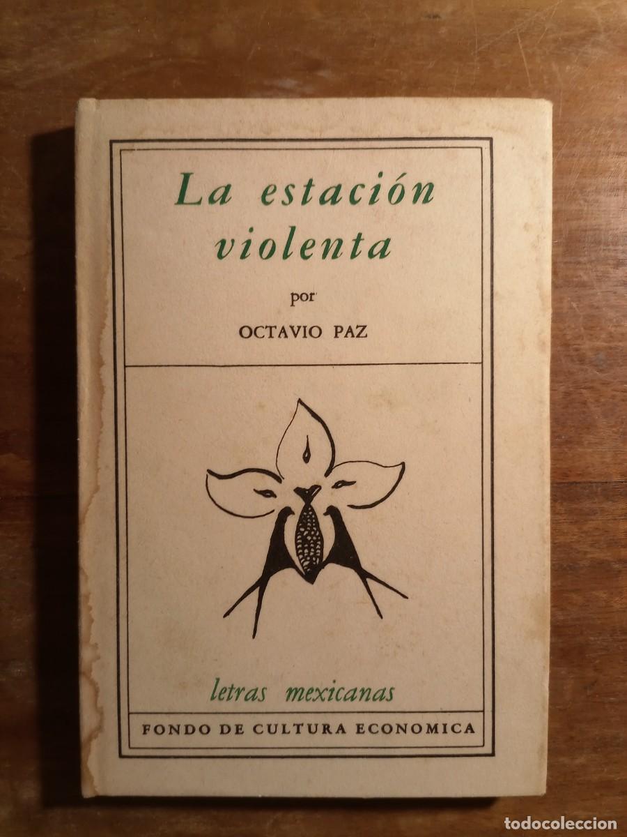 Libros de segunda mano: La estaci&oacute;n violenta Octavio Paz - Foto 1
