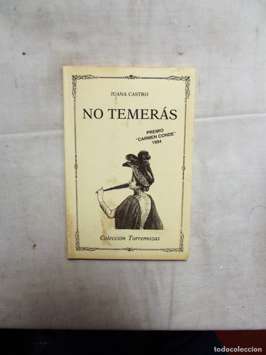 Libros de segunda mano: NO TEMERAS DE JUANA CASTRO - Foto 1