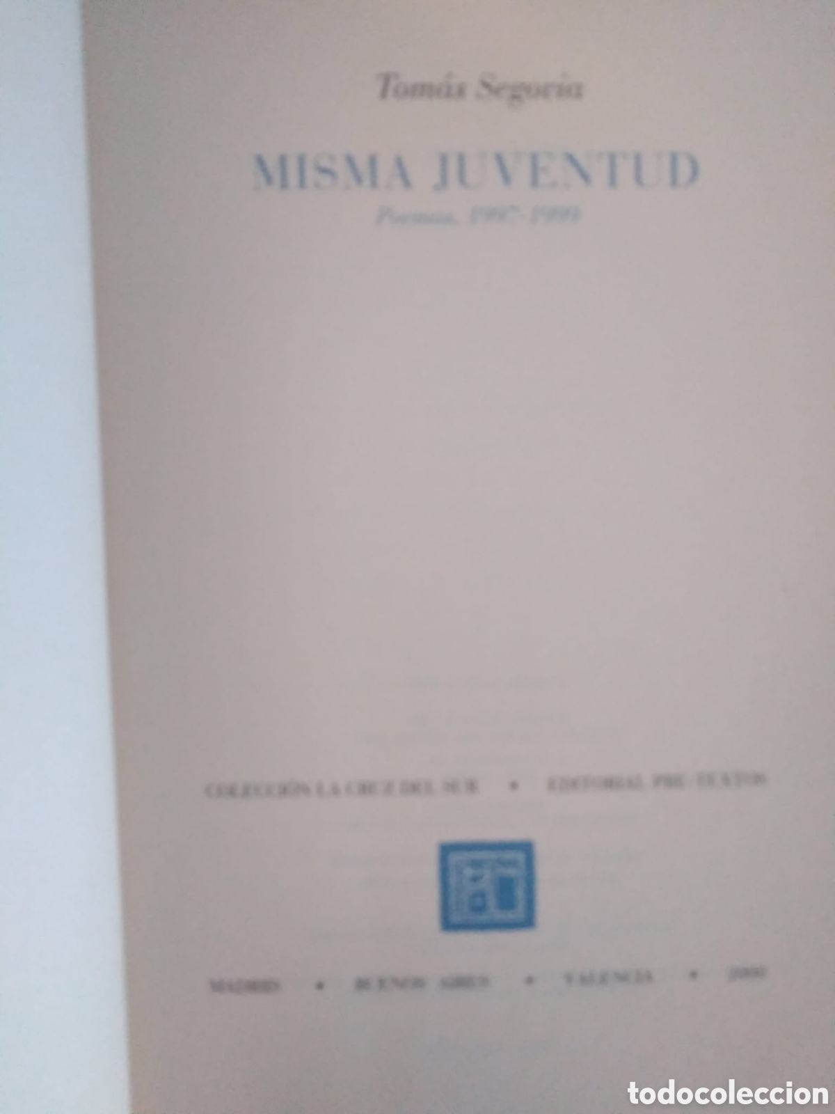 Libros de segunda mano: Misma juventud / Tom&aacute;s Segovia - Foto 2