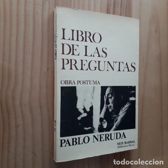 Libros de segunda mano: LIBRO DE LAS PREGUNTAS. Obra p&oacute;stuma - NERUDA, Pablo - Foto 1