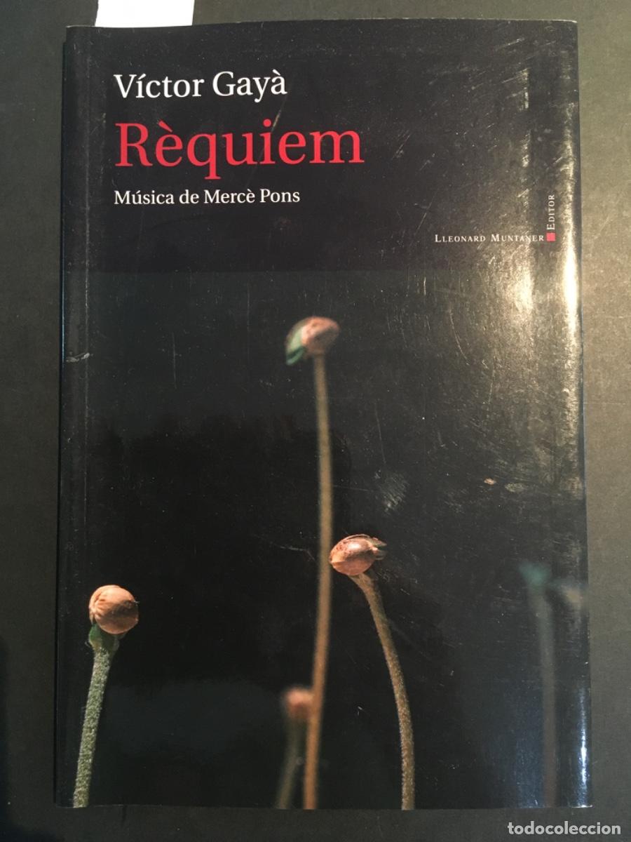 Libros de segunda mano: REQUIEM, VICOTR GAYA, MUSICA DE MERCE PONS, CON CD