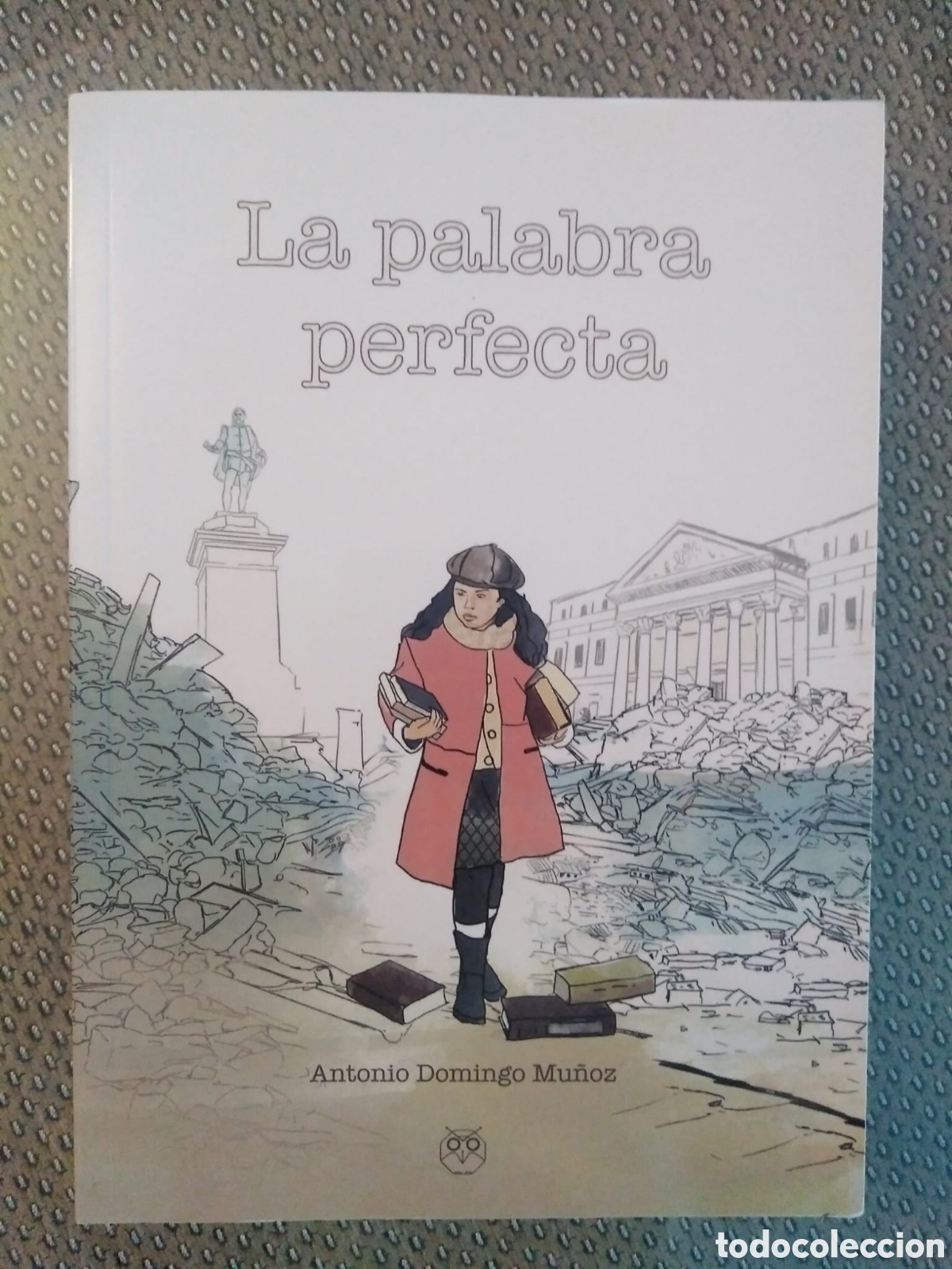 Libri di seconda mano: La palabra perfecta / Antonio Dom&iacute;nguez Mu&ntilde;oz