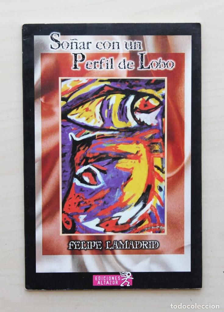 Libri di seconda mano: SO&Ntilde;AR CON UN PERFIL DE LOBO - LAMADRID, Felipe