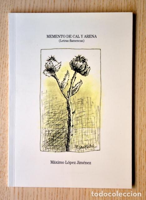 Second hand books: MEMENTO DE CAL Y ARENA (Letras flamencas) - L&Oacute;PEZ JIM&Eacute;NEZ, M&aacute;ximo