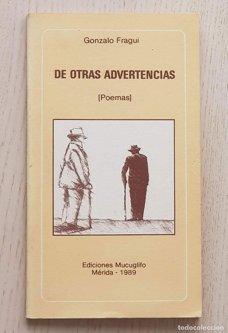 Libri di seconda mano: DE OTRAS ADVERTENCIAS - FRAGUI, Gonzalo
