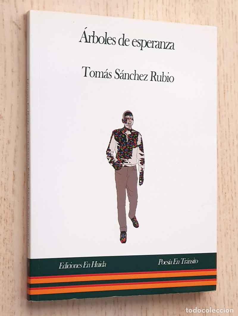 Libri di seconda mano: &Aacute;RBOLES DE ESPERANZA. Poes&iacute;a en Tr&aacute;nsito - S&Aacute;NCHEZ RUBIO, Tom&aacute;s
