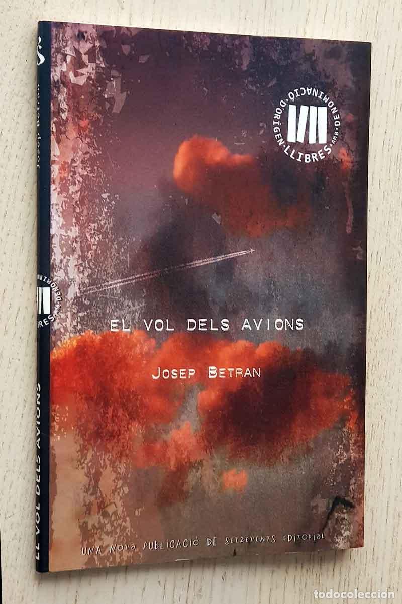 Libri di seconda mano: EL VOL DELS AVIONS - BETRAN, Josep
