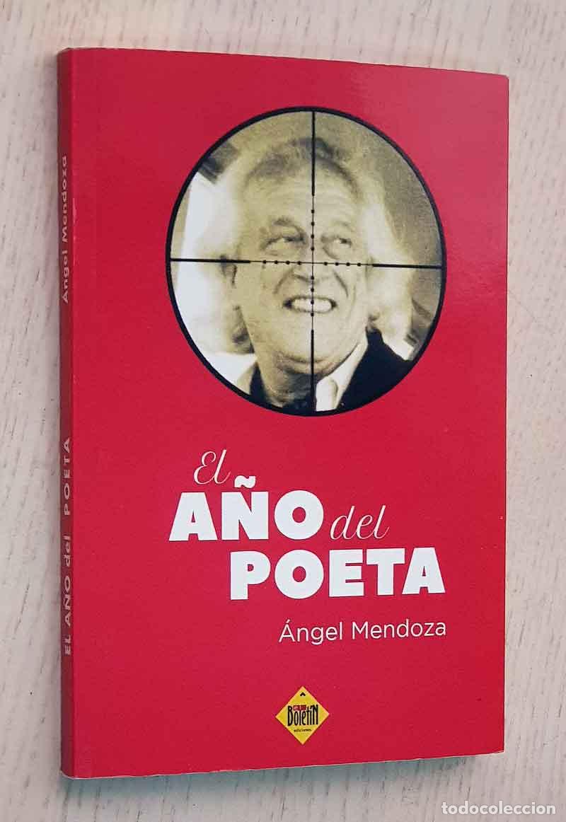 Libri di seconda mano: EL A&Ntilde;O DEL POETA (firmado por el autor) - MENDOZA, &Aacute;ngel