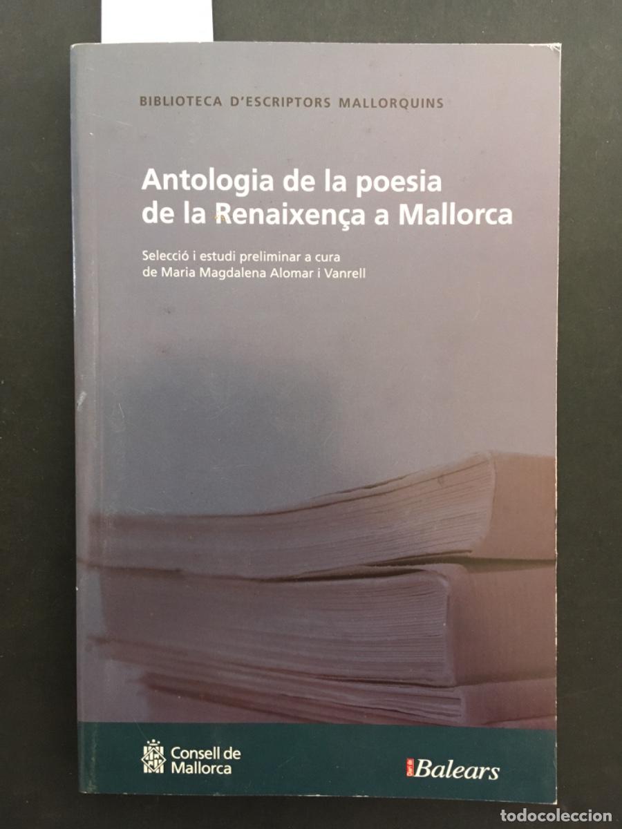 Libros de segunda mano: ANTOLOGIA DE LA POESIA DE LA RENAIXEN&Ccedil;A A MALLORCA, MARIA MAGDALENA ALOMAR VANRELL
