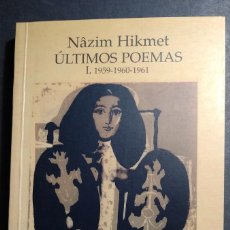 Libros de segunda mano: ÚLTIMOS POEMAS 1959-1960-1961 - NAZIM HIKMET. Lote 371092911