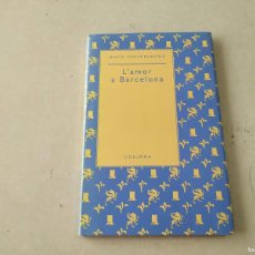 Libros de segunda mano: L'AMOR A BARCELONA - MARTA PESSARRODONA