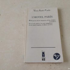 Libros de segunda mano: L'HOTEL PARÍS - VICENT ANDRÉS ESTELLÉS