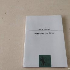 Libros de segunda mano: VERSIONS DE RILKE - JOAN VINYOLI