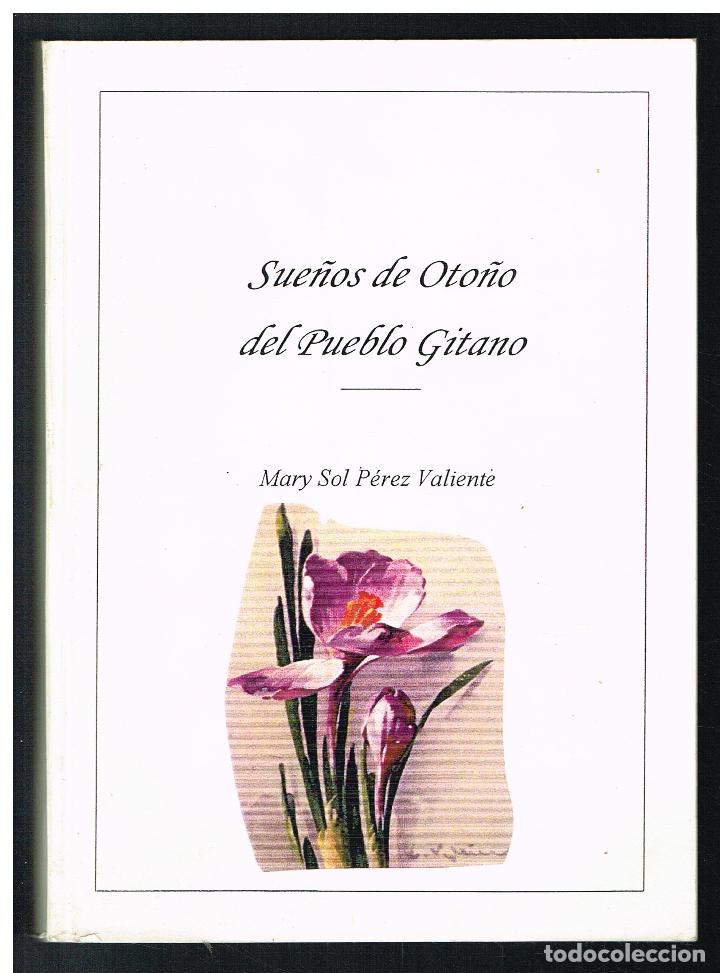 Second hand books: SUE&Ntilde;OS DE OTO&Ntilde;O DEL PUEBLO GITANO - MARY SOL P&Eacute;REZ VALIENTE