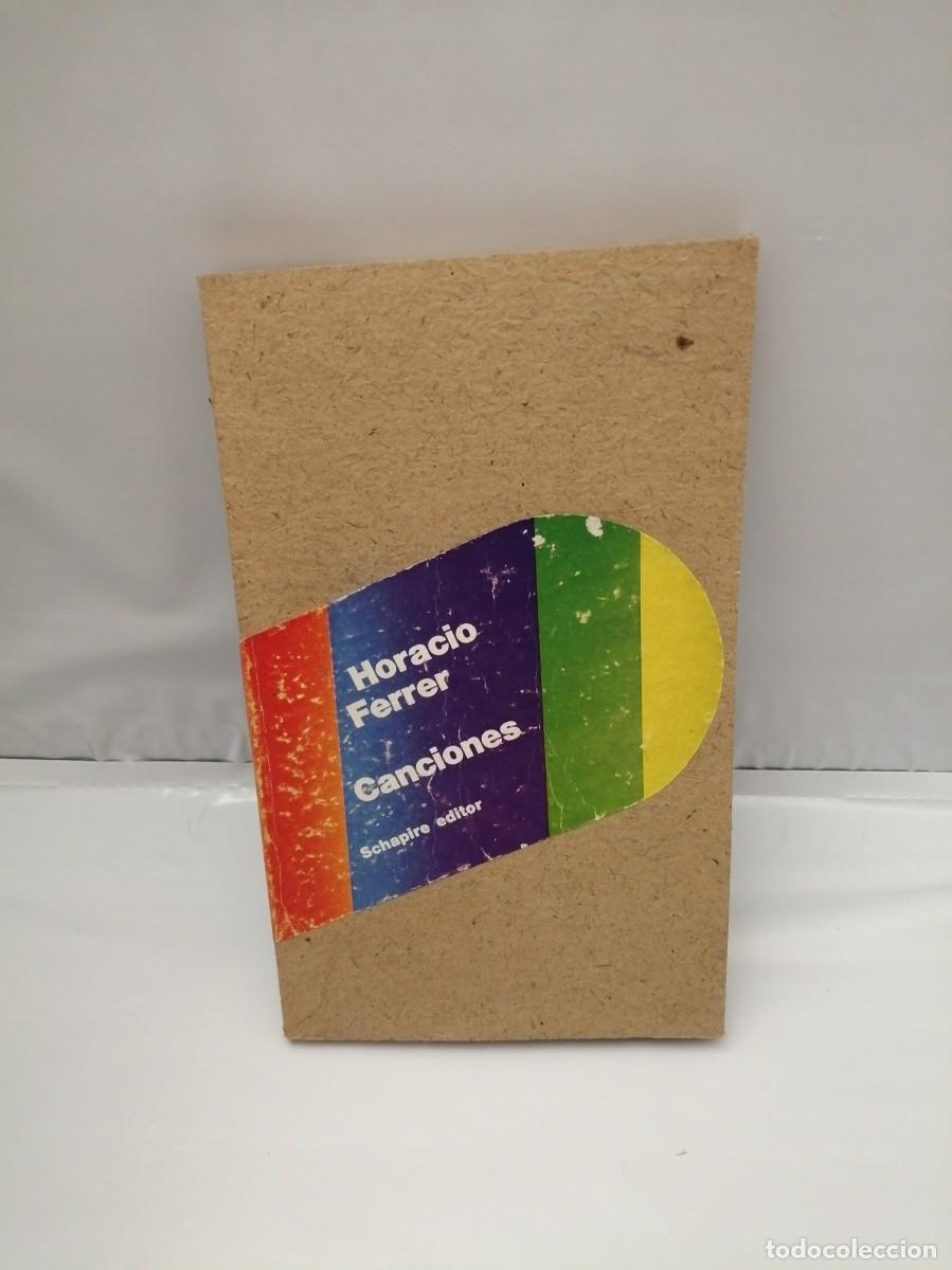 Libros de segunda mano: HORACIO FERRER: CANCIONES (PRIMERA EDICI&Oacute;N) - Foto 1