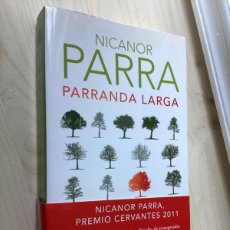 Libros de segunda mano: NICANOR PARRA: PARRANDA LARGA, (ALFAGUARA, 1ª, 2010).. Lote 374316814