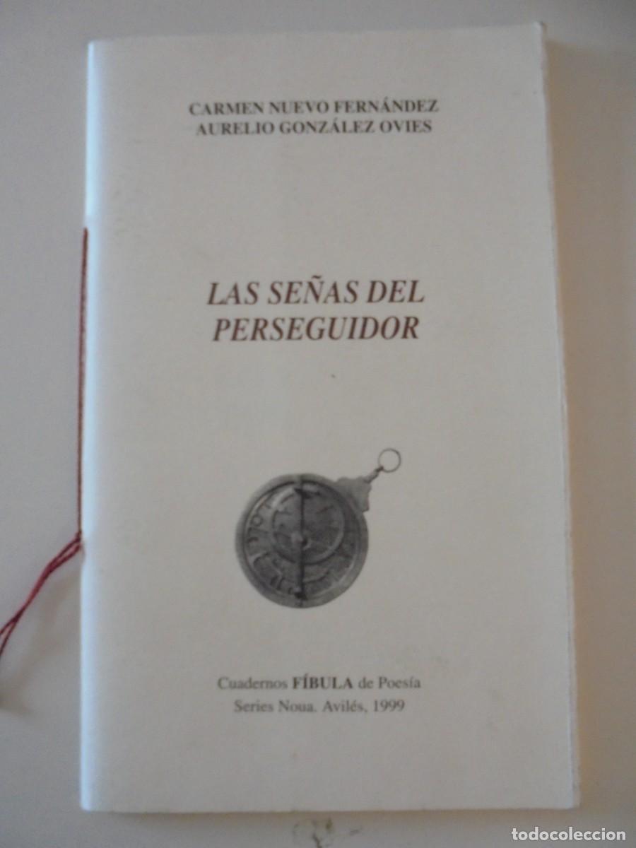 Libri di seconda mano: LAS SE&Ntilde;AS DEL PERSEGUIDOR. CARMEN NUEVO FERNANDEZ / AURELIO GONZALEZ OVIES. CUADERNOS FIBULA DE POES