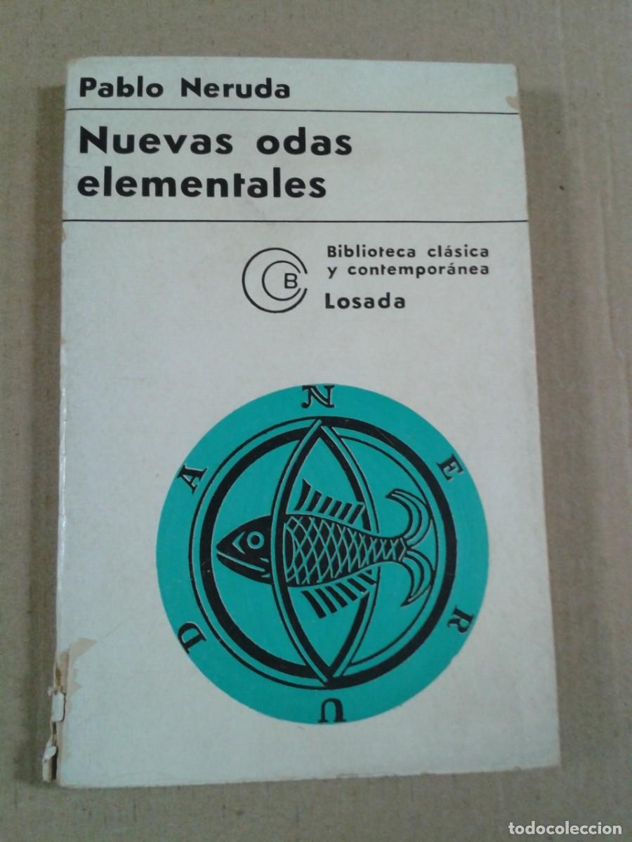 Libros de segunda mano: NUEVAS ODAS ELEMENTALES. PABLO NERUDA - Foto 1