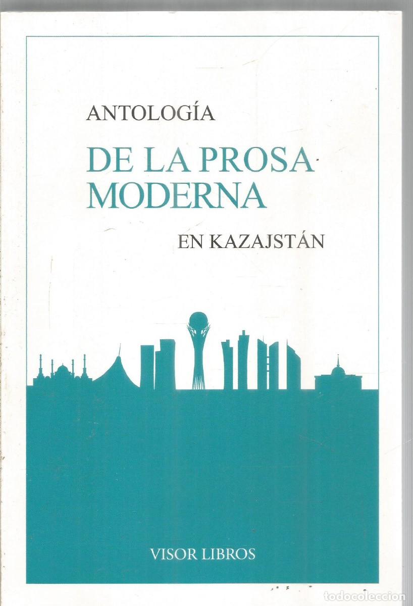 Libros de segunda mano: ANTOLOGIA DE LA PROSA MODERNA EN KAZAJSTAN. VISOR LIBROS - Foto 1