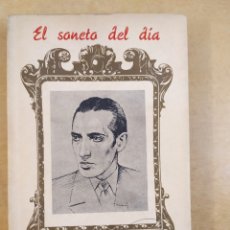 Libros de segunda mano: EL SONETO DEL DIA / GUSTAVO ADOLFO / 1956. EL NOTICIERO / DEDICADO POR EL AUTOR