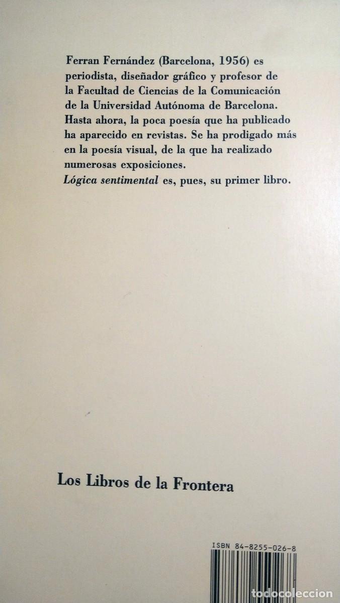 Libros de segunda mano: L&Oacute;GICA SENTIMENTAL - FERRAN FERN&Aacute;NDEZ - Foto 2