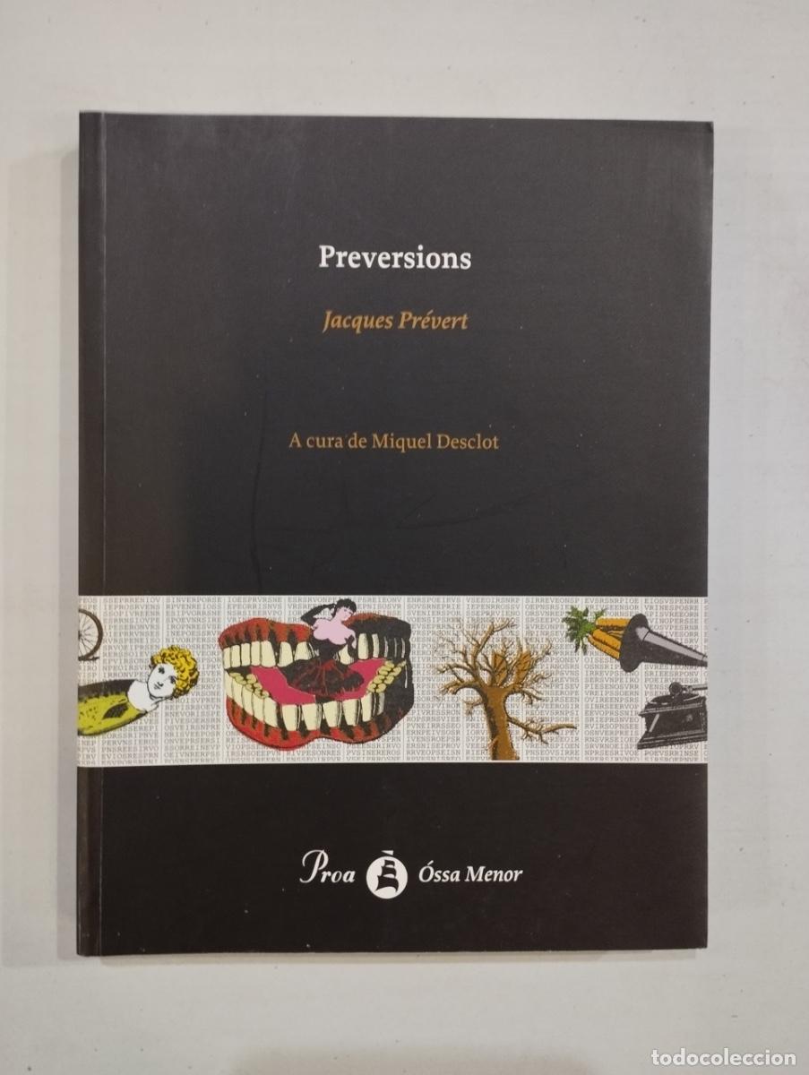 Libros de segunda mano: Jacques Pr&eacute;vert - Preversions - Foto 1