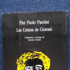 Libros de segunda mano: LAS CENIZAS DE GRAMSCI - PIER PAOLO PASOLINI - ALBERTO CORAZÓN EDITOR, 1975. Lote 382073684