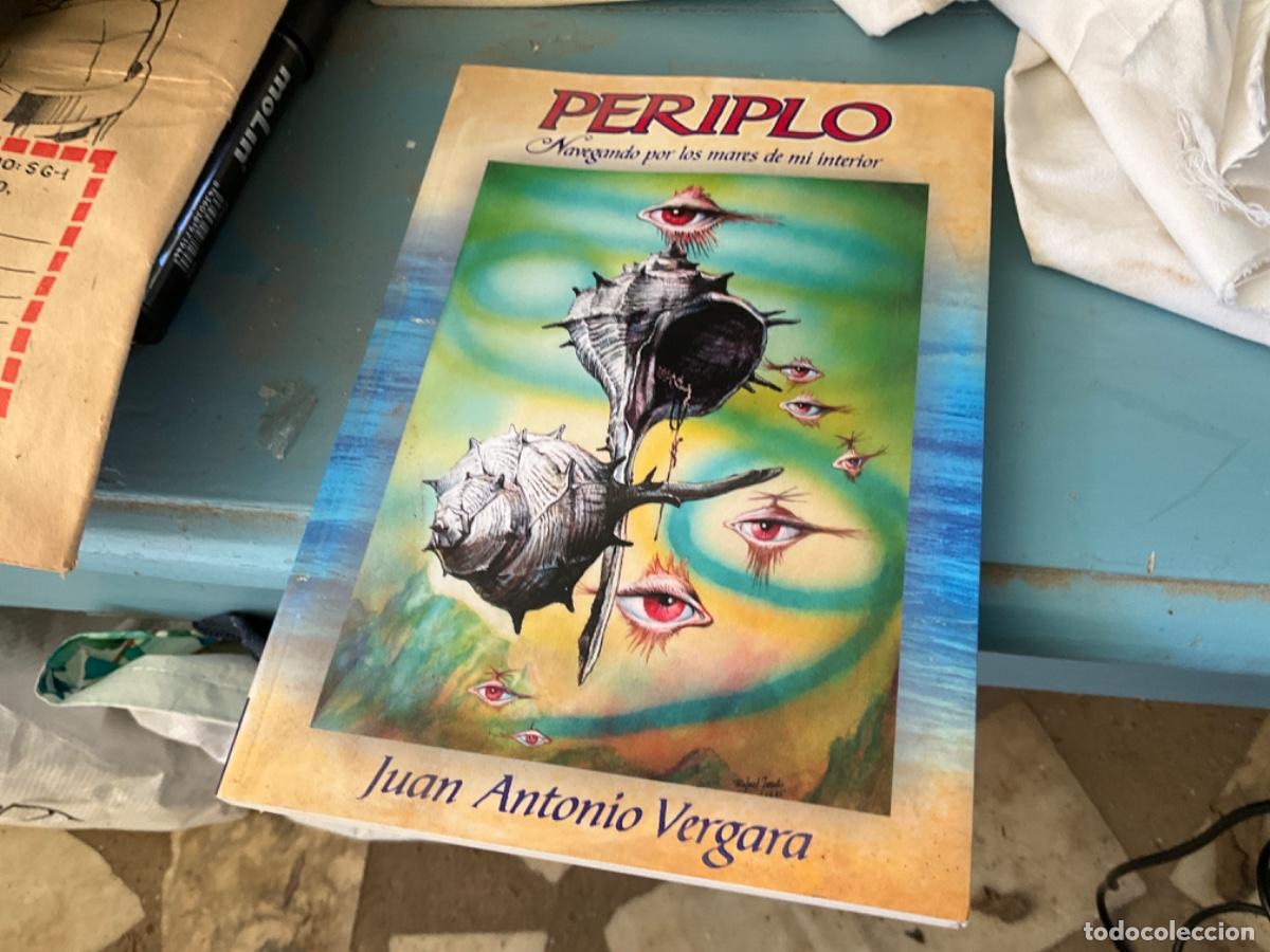 Second hand books: JUAN ANTONIO VERGARA - PERIPLO Navegando por los mares de mi interior dedicado autor