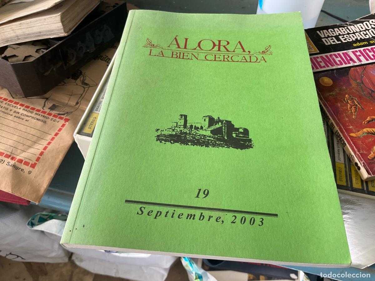 Second hand books: &Aacute;lora la Bien Cercada. Revista de Letras n&ordm; 19 septiembre 2003 - Alora, Concejal&iacute;a de Cultura-Ayunt