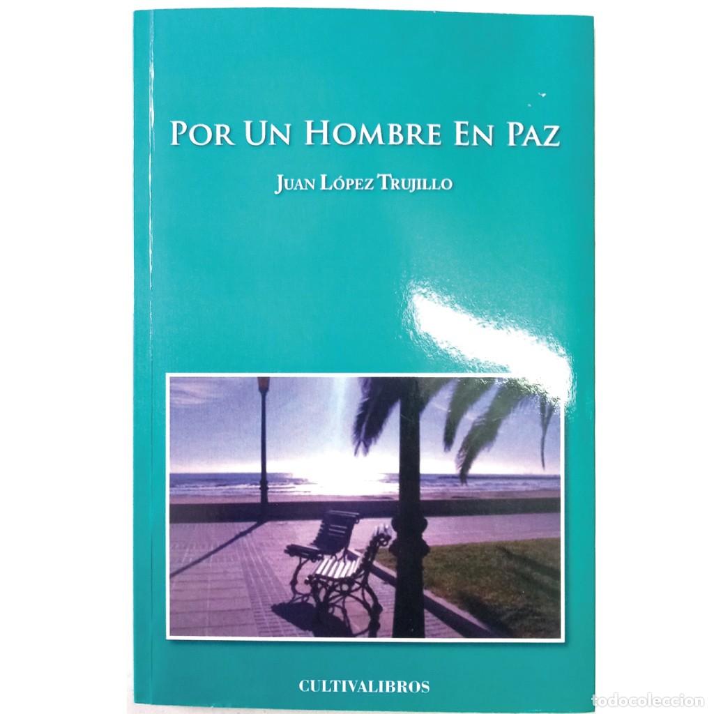 Libros de segunda mano: POR UN HOMBRE EN PAZ. L&oacute;pez Trujillo, Juan