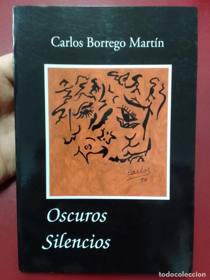 Livres d'occasion: Carlos Borrego Mart&iacute;n: Oscuros silencios (Astrofuente. 1991. Dedicado por el autor)