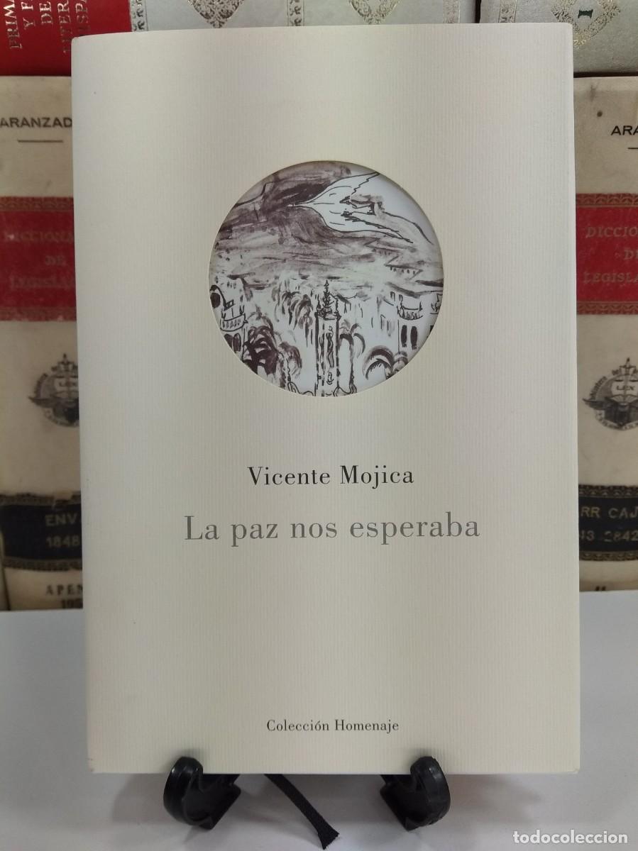 Gebrauchte B&uuml;cher: LA PAZ NOS ESPERABA. A&ntilde;o 2018. ISBN: 9788477847922. Alicante a&ntilde;o 2018. Colecci&oacute;n Homenaje.