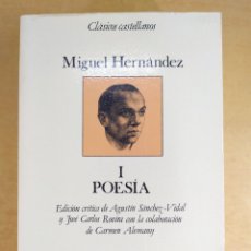 Libros de segunda mano: MIGUEL HERNANDEZ. OBRA COMPLETA I. POESÍA / 1992. ESPASA-CALPE
