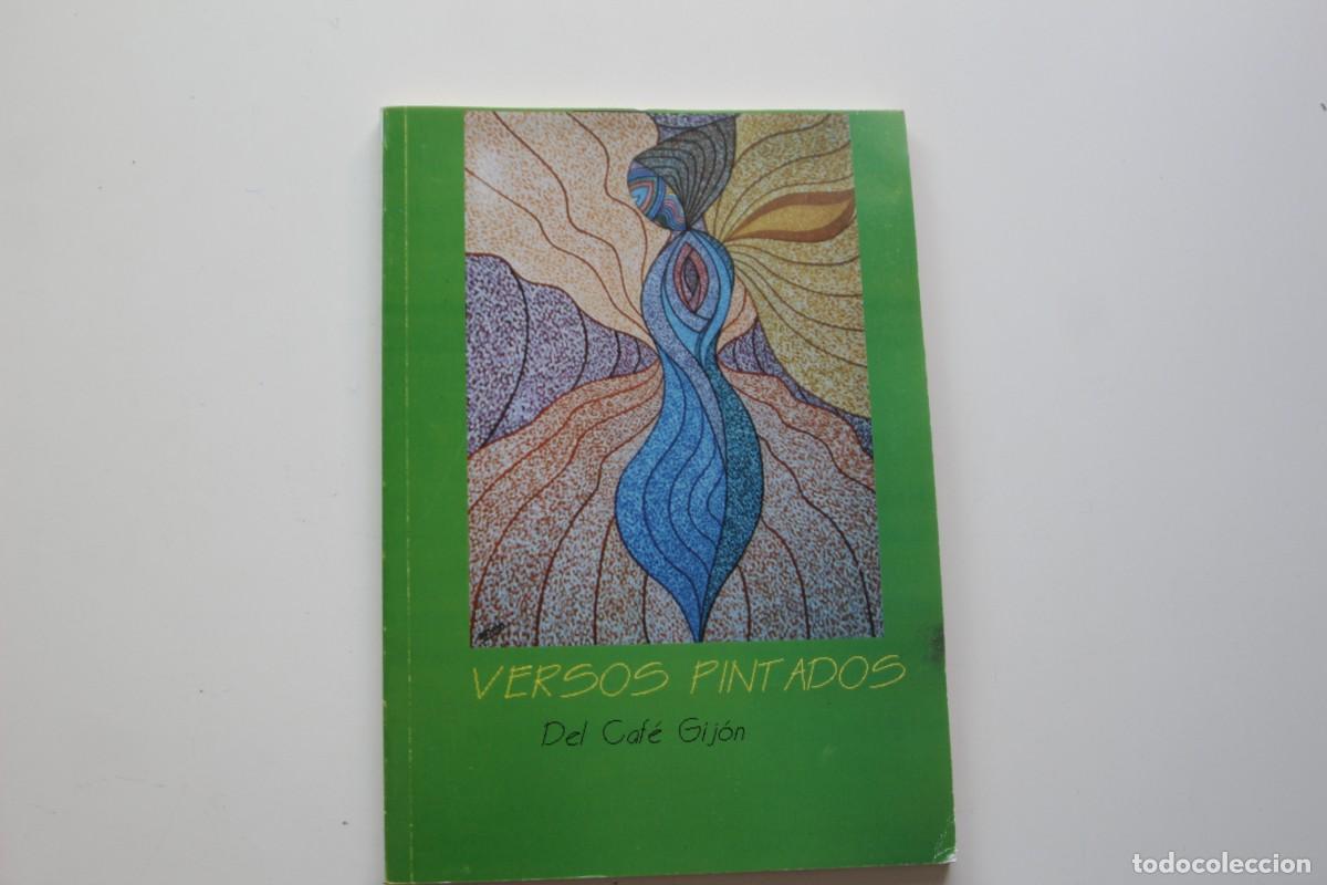 Libros de segunda mano: VERSOS PINTADOS DEL CAF&Eacute; GIJON - Foto 1