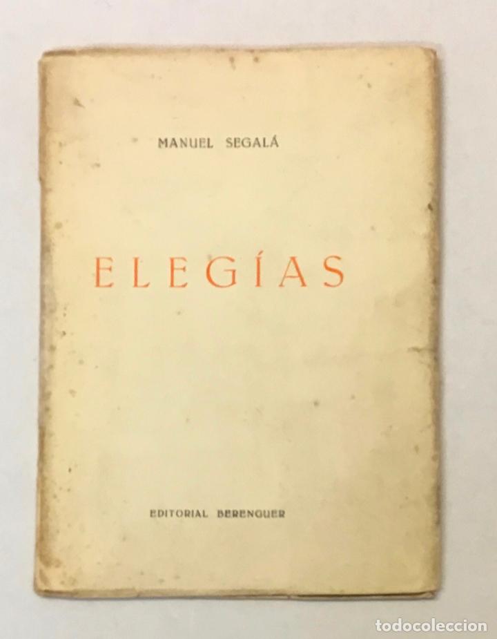 Libros de segunda mano: ELEG&Iacute;AS. - SEGAL&Aacute;, Manuel. - Foto 1