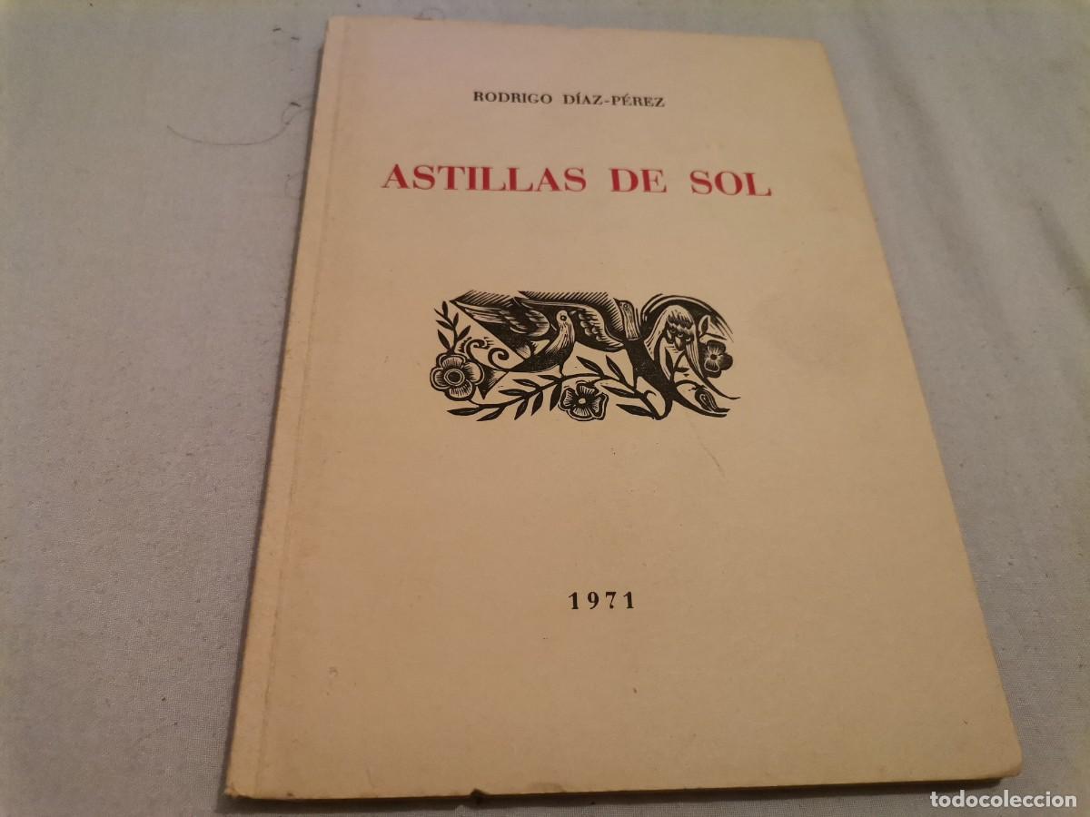 Livres d'occasion: ASTILLAS DE SOL RODRIGO D&Iacute;AZ P&Eacute;REZ PALMA DE MALLORCA 1&ordf; EDICION 1971