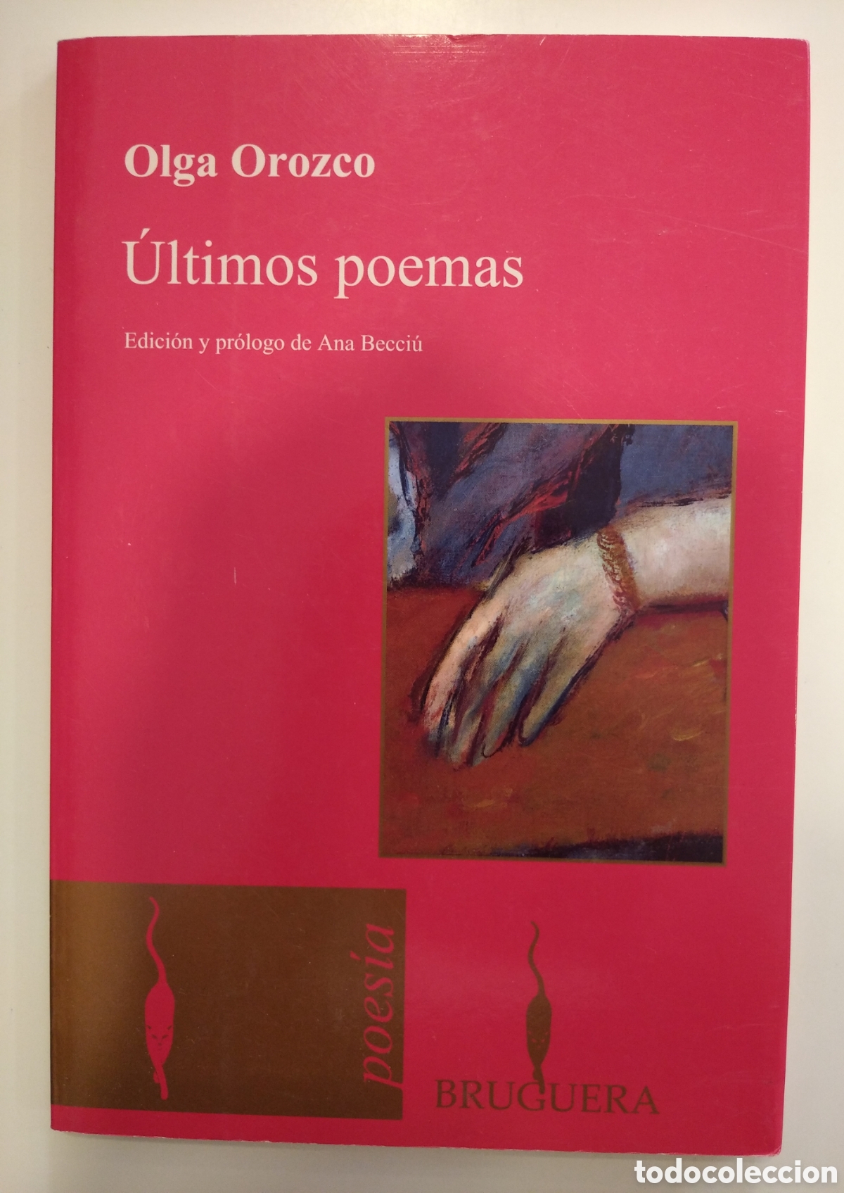 Libros de segunda mano: &Uacute;LTIMOS POEMAS- OLGA OROZCO - Foto 1