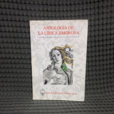 Libros de segunda mano: ANTOLOGÍA DE LA LÍRICA AMOROSA. Lote 387430809