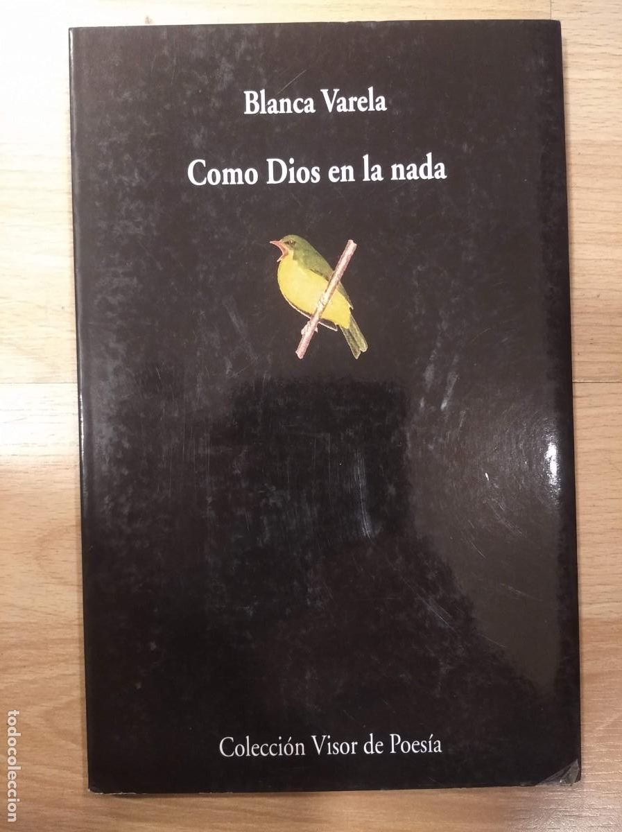 Libros de segunda mano: 'Como Dios en la nada'. Blanca Varela