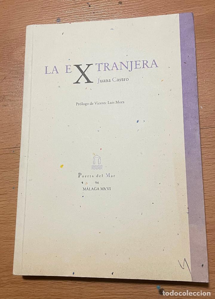 Libros de segunda mano: LA EXTRANJERA, Juana de Castro, - Foto 1