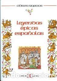 Libros de segunda mano: leyendas &eacute;picas espa&ntilde;olas versi&oacute;n Rosa Castillo - Foto 1
