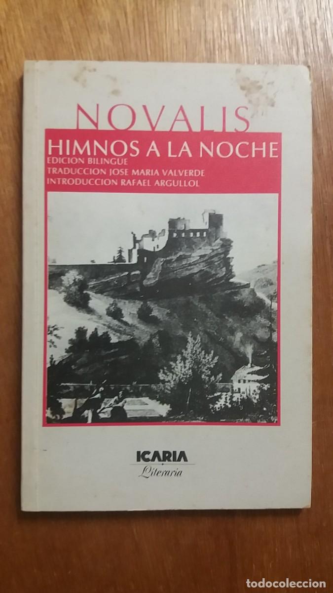 Libros de segunda mano: NOVALIS, HIMNOS A LA NOCHE, EDICION BILINGUE, ICARIA LITERARIA, PRIMERA EDICION, 1985