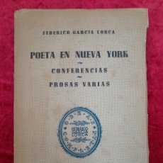 Libros de segunda mano: L-7009. POETA EN NUEVA YORK. FEDERICO GARCÍA LORCA. EDITORIAL LOSADA. 1946.