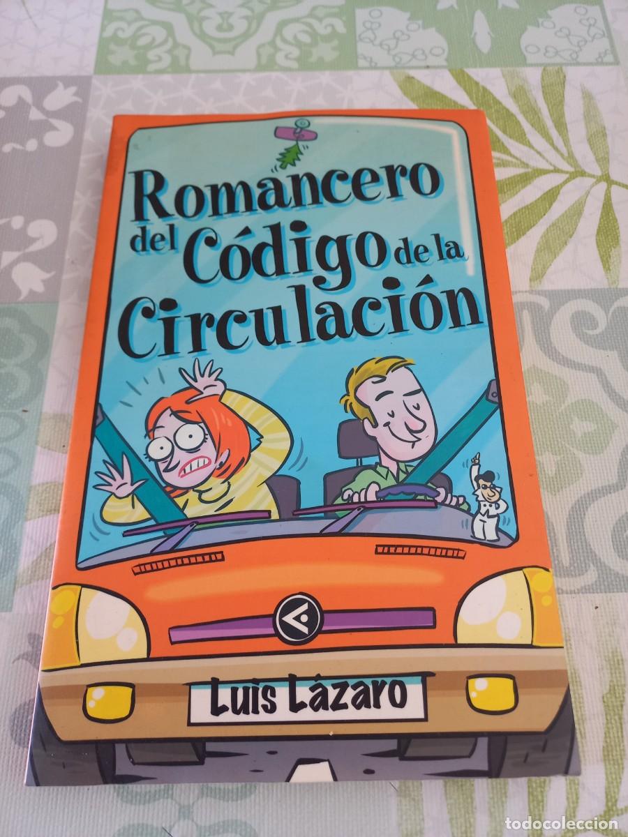 Libros de segunda mano: ROMANCERO DEL C&Oacute;DIGO DE LA CIRCULACI&Oacute;N - L&Aacute;ZARO, LUIS - Foto 1