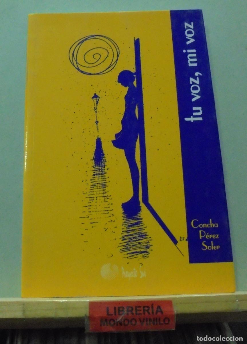Libros de segunda mano: Tu voz, mi voz. Concha P&eacute;rez Soler - Foto 1