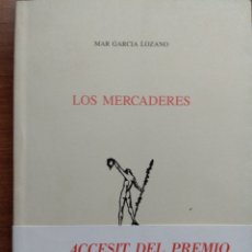 Libros de segunda mano: LOS MERCADERES, MAR GARCÍA LOZANO. Lote 390133929